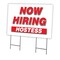 Signmission Now Hiring Hostess Yard Sign & Stake outdoor plastic coroplast window, C-2436-DS-HOSTESS C-2436-DS-HOSTESS - alternate 1